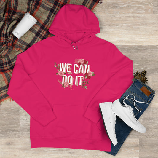 We Can Do It Hoodie | Empowering Motivational Streetwear Pullover