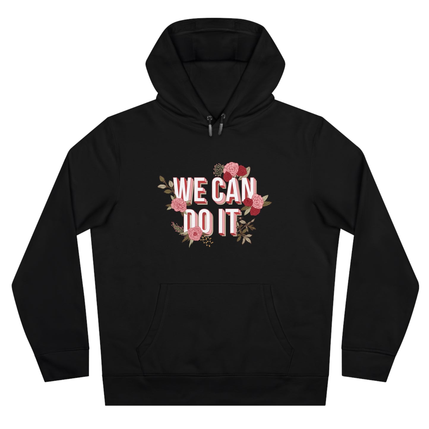 We Can Do It Hoodie | Empowering Motivational Streetwear Pullover