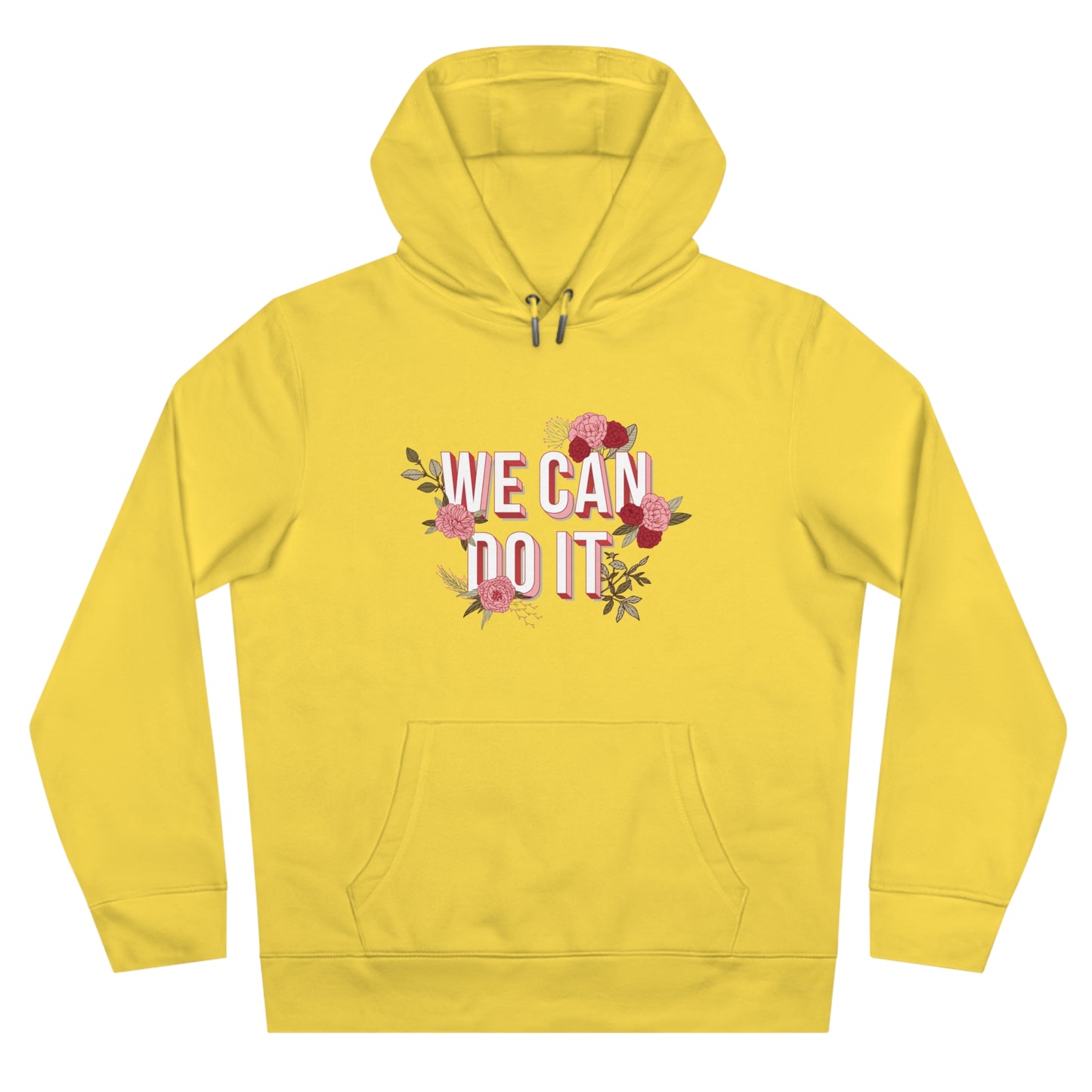 We Can Do It Hoodie | Empowering Motivational Streetwear Pullover