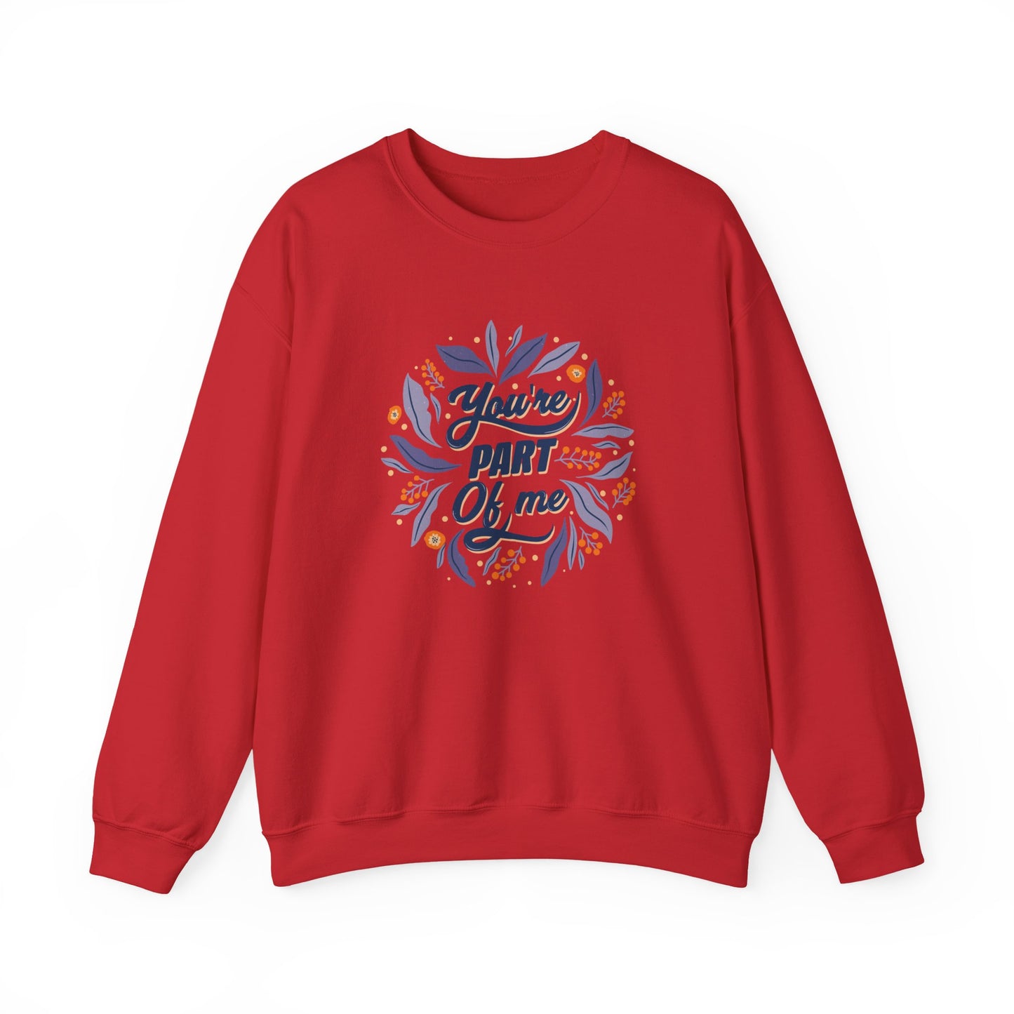 Your Part of Me Sweatshirt | Emotional DTF Print Streetwear Jumper