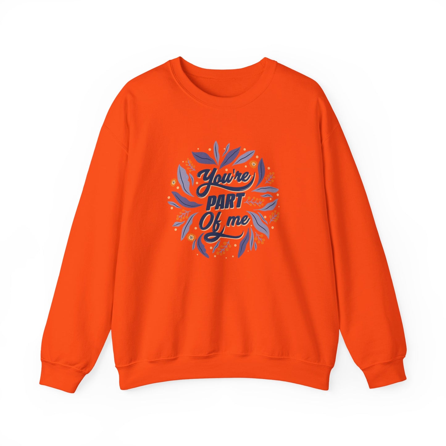 Your Part of Me Sweatshirt | Emotional DTF Print Streetwear Jumper