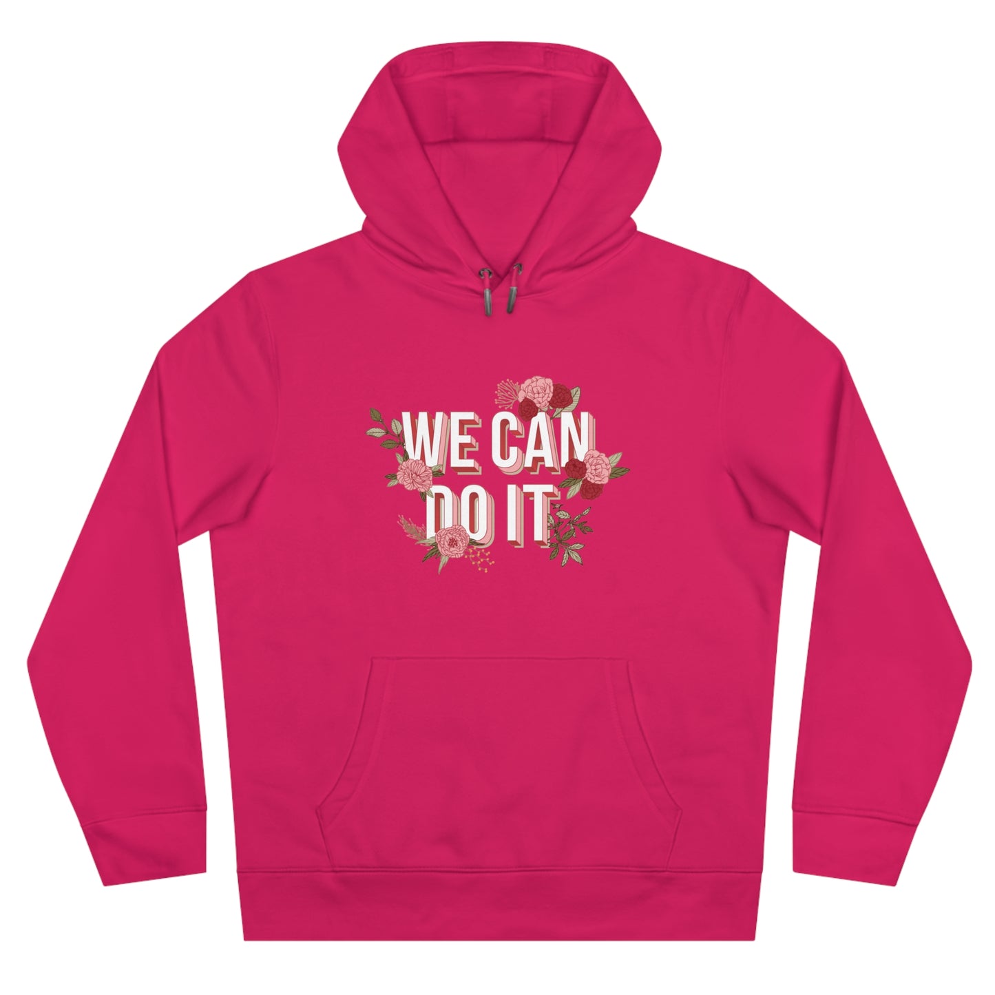 We Can Do It Hoodie | Empowering Motivational Streetwear Pullover