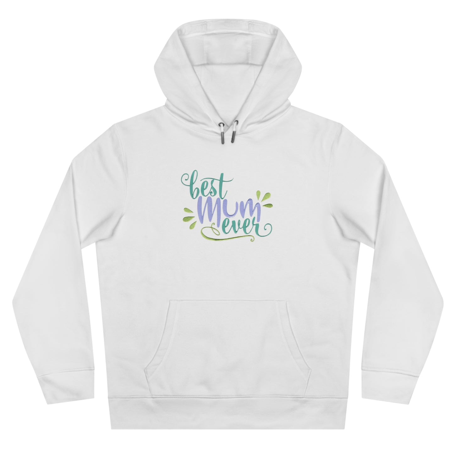 Best Mum Ever Embroidered Hoodie | Mother’s Day Gift Streetwear Pullover