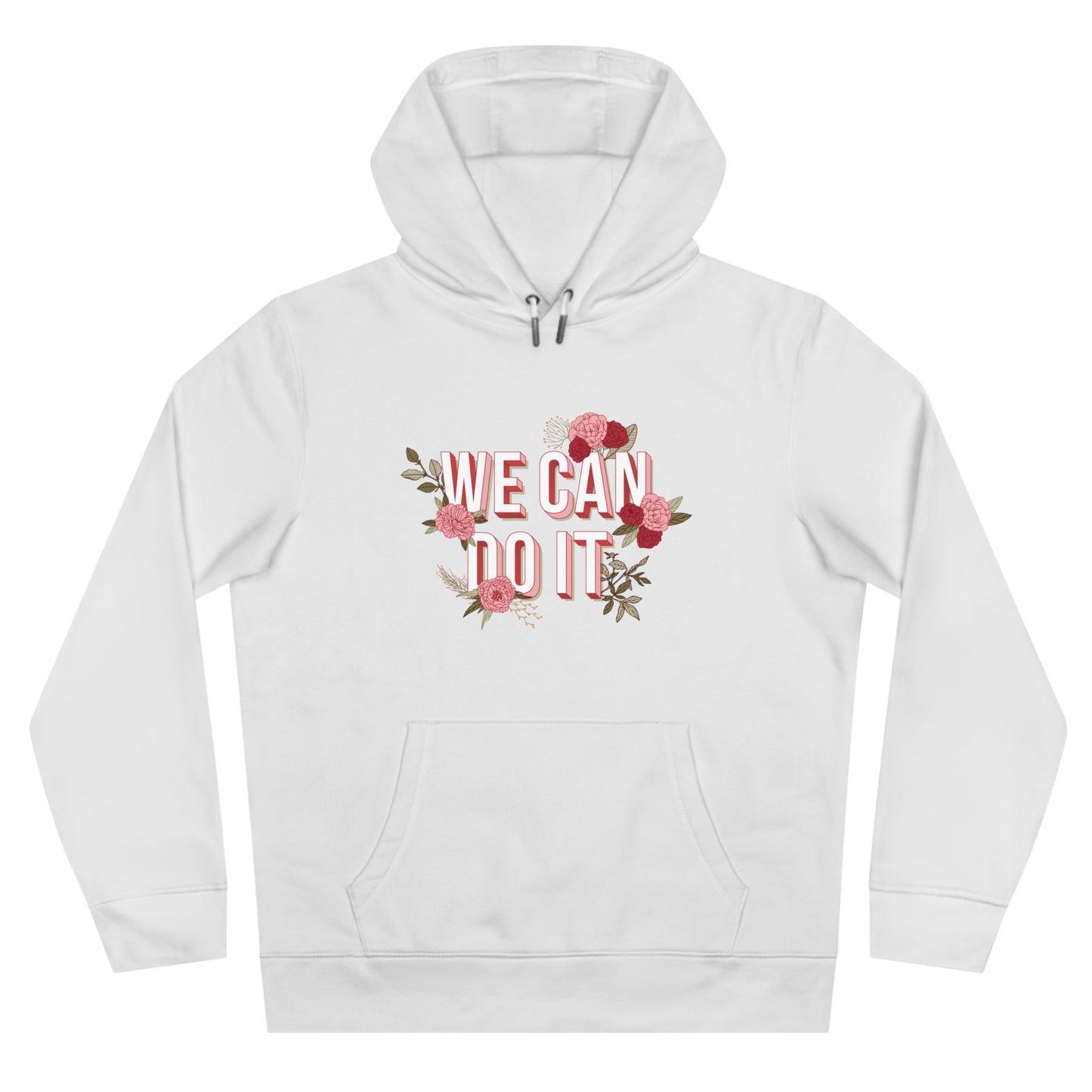 We Can Do It Hoodie | Empowering Motivational Streetwear Pullover