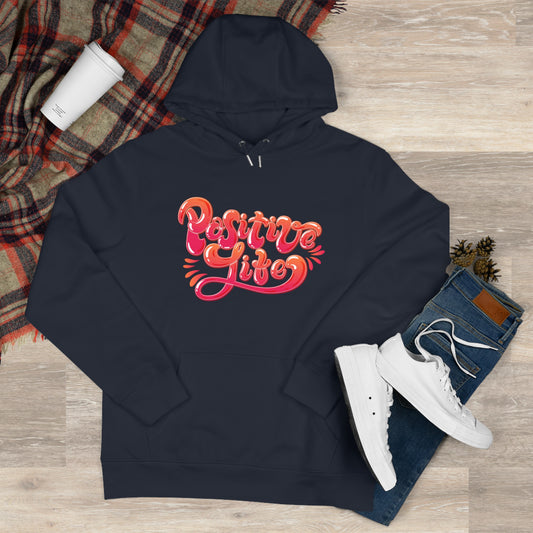 Positive Life Hoodie | Motivational Streetwear Pullover