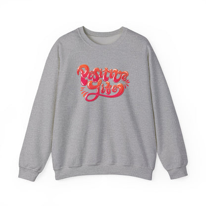 Positive Life Sweatshirt | Motivational Streetwear Jumper