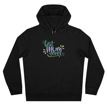 Best Mum Ever Embroidered Hoodie | Mother’s Day Gift Streetwear Pullover