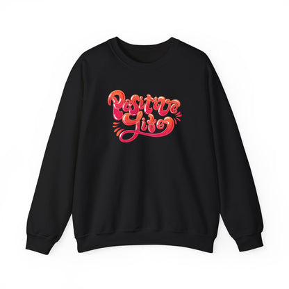 Positive Life Sweatshirt | Motivational Streetwear Jumper
