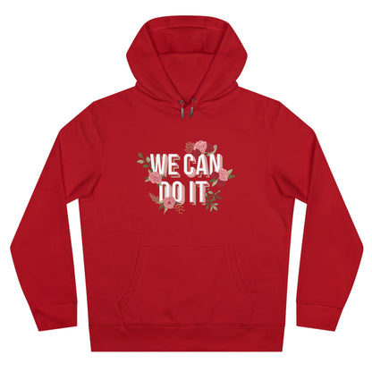 We Can Do It Hoodie | Empowering Motivational Streetwear Pullover