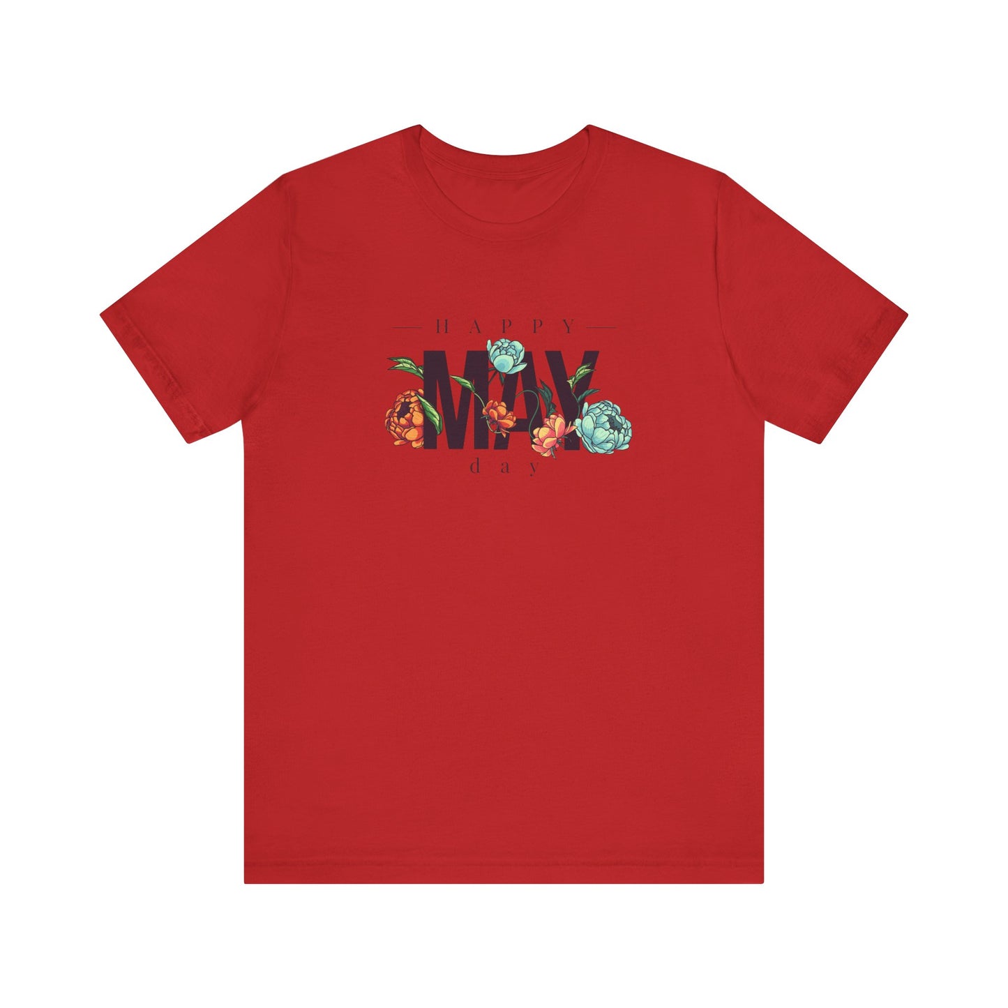 Happy May Day T-Shirt | Seasonal Spring Graphic Tee