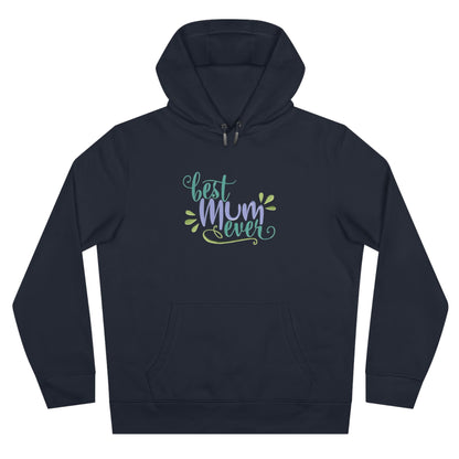 Best Mum Ever Embroidered Hoodie | Mother’s Day Gift Streetwear Pullover