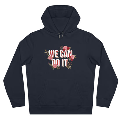 We Can Do It Hoodie | Empowering Motivational Streetwear Pullover