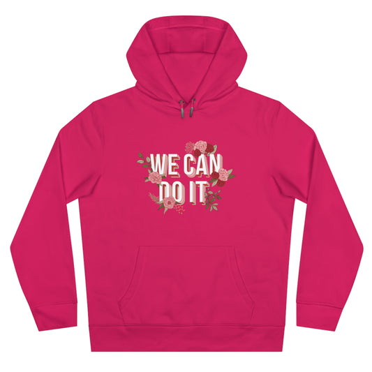 We Can Do It Hoodie | Empowering Motivational Streetwear Pullover