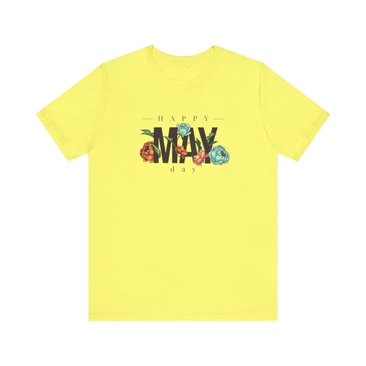 Happy May Day T-Shirt | Seasonal Spring Graphic Tee
