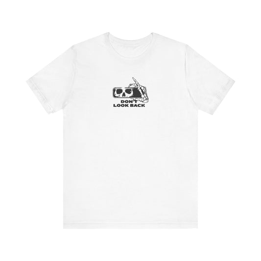 Dont Look Back T Shirt | Motivational Streetwear Graphic Tee