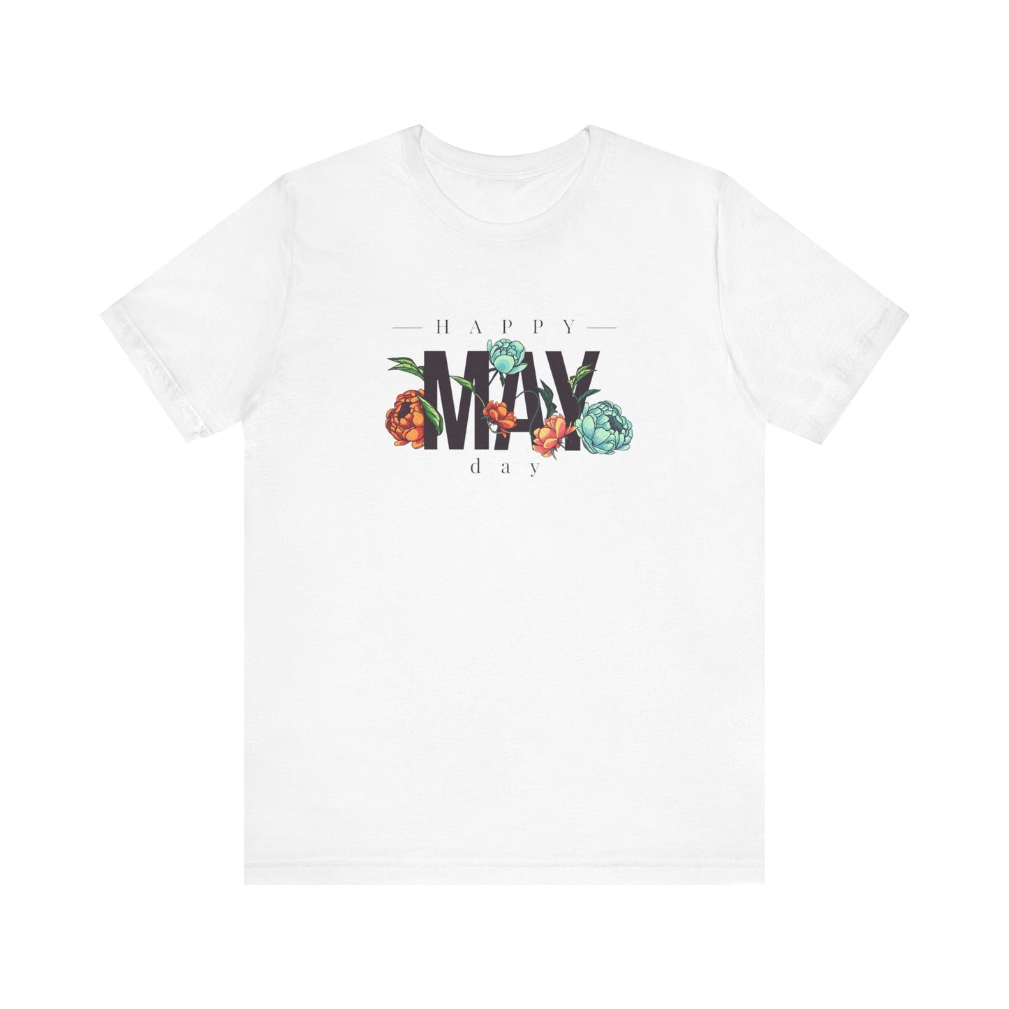 Happy May Day T-Shirt | Seasonal Spring Graphic Tee